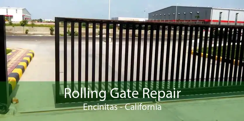 Rolling Gate Repair Encinitas - California