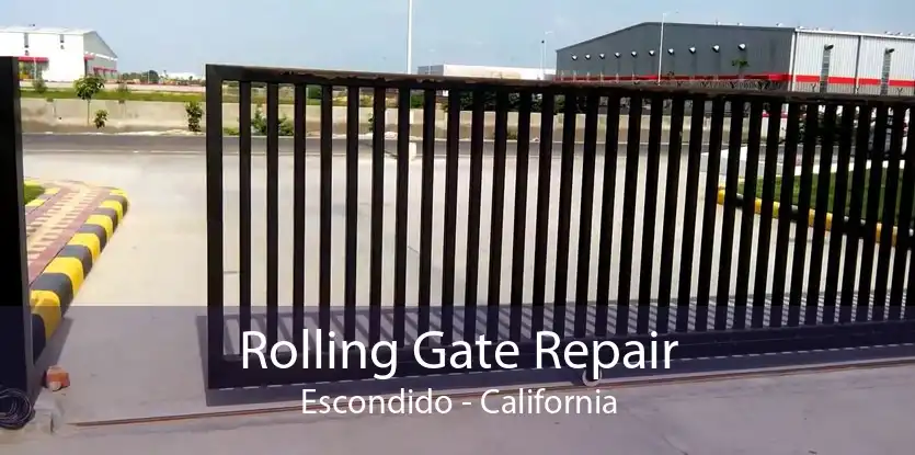 Rolling Gate Repair Escondido - California
