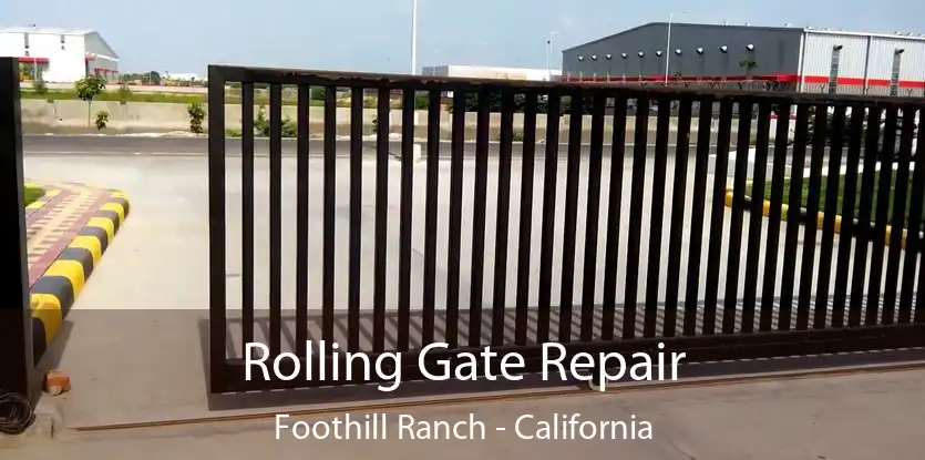 Rolling Gate Repair Foothill Ranch - California