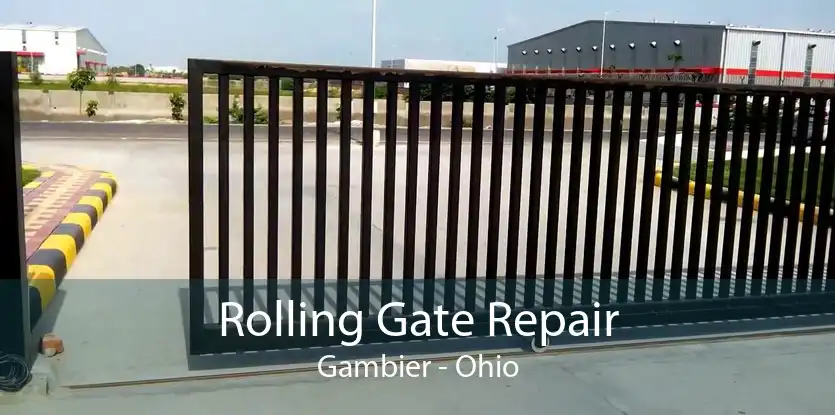 Rolling Gate Repair Gambier - Ohio