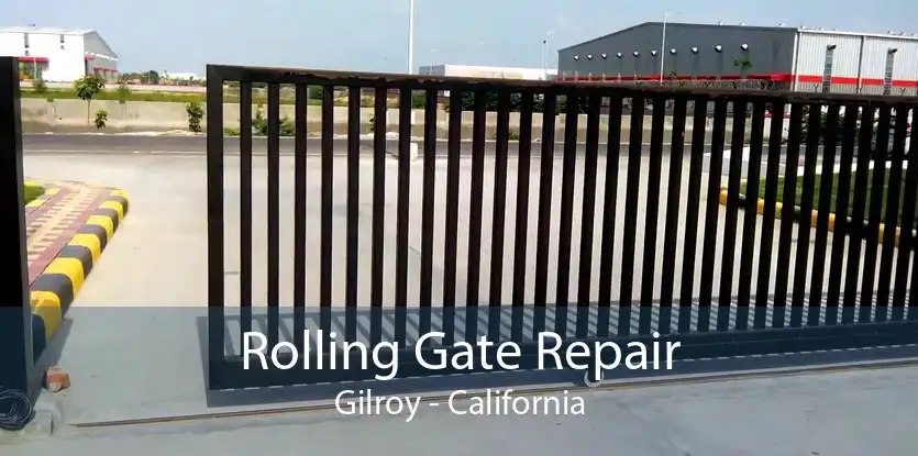 Rolling Gate Repair Gilroy - California