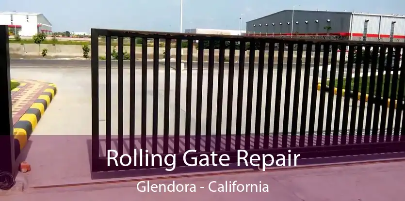 Rolling Gate Repair Glendora - California