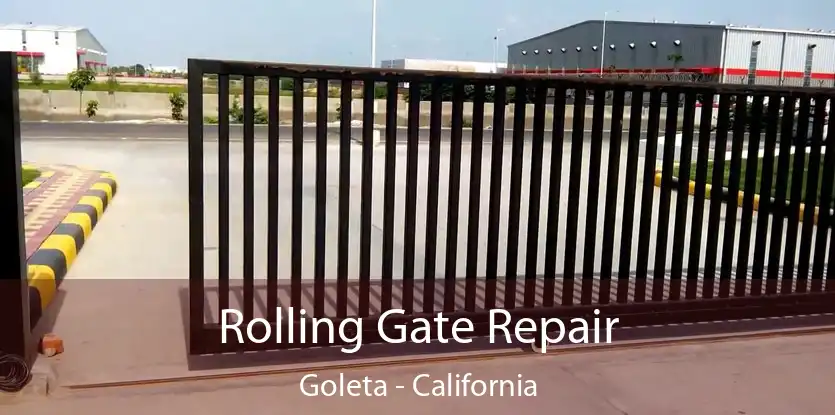 Rolling Gate Repair Goleta - California