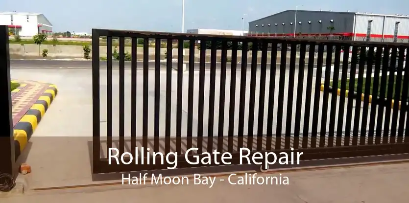 Rolling Gate Repair Half Moon Bay - California