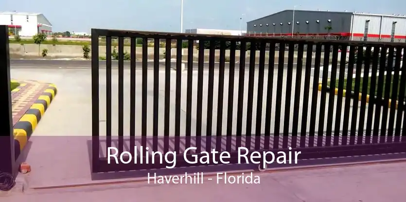 Rolling Gate Repair Haverhill - Florida