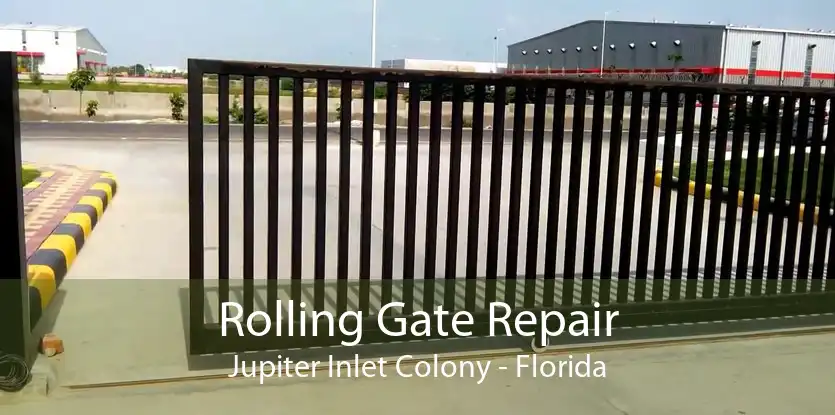 Rolling Gate Repair Jupiter Inlet Colony - Florida