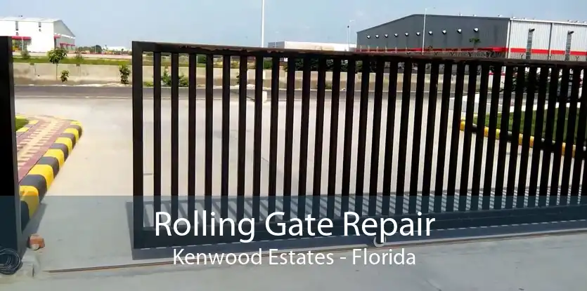 Rolling Gate Repair Kenwood Estates - Florida