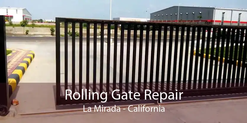 Rolling Gate Repair La Mirada - California