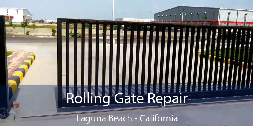 Rolling Gate Repair Laguna Beach - California