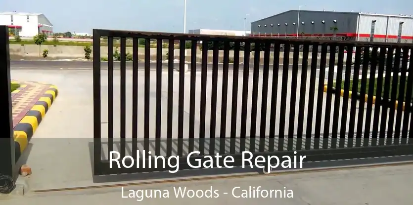 Rolling Gate Repair Laguna Woods - California