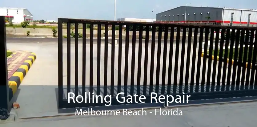 Rolling Gate Repair Melbourne Beach - Florida