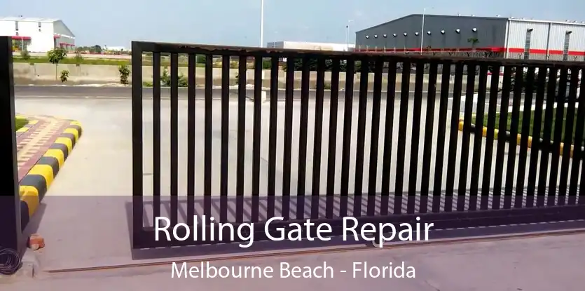 Rolling Gate Repair Melbourne Beach - Florida