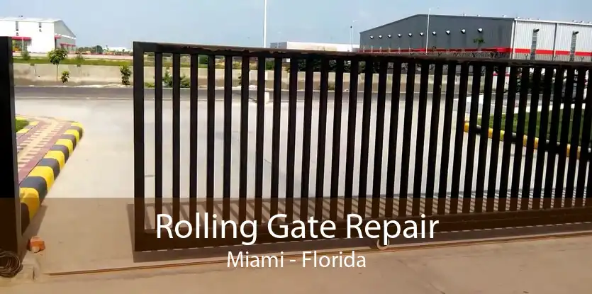 Rolling Gate Repair Miami - Florida
