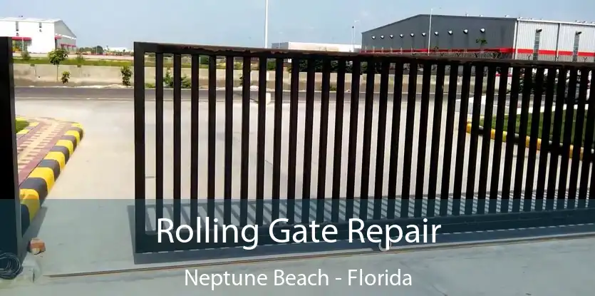 Rolling Gate Repair Neptune Beach - Florida