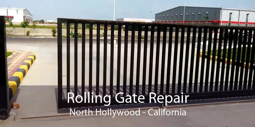 Rolling Gate Repair North Hollywood - California