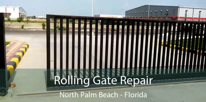 Rolling Gate Repair North Palm Beach - Florida