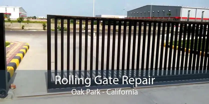 Rolling Gate Repair Oak Park - California