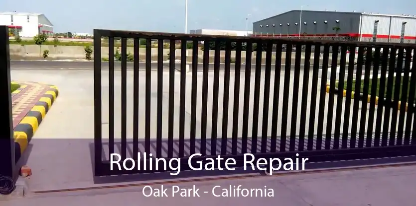 Rolling Gate Repair Oak Park - California