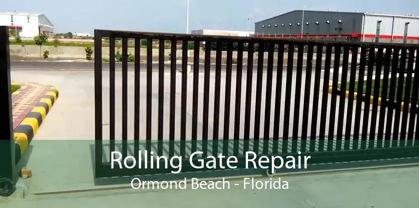 Rolling Gate Repair Ormond Beach - Florida
