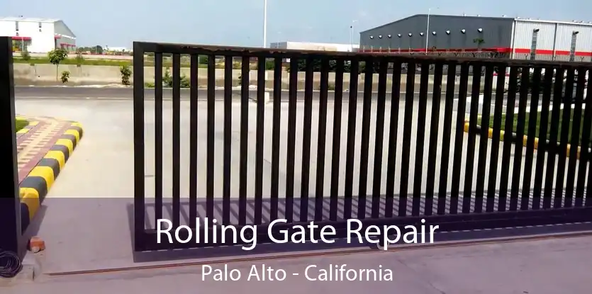 Rolling Gate Repair Palo Alto - California