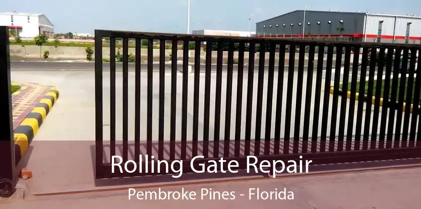 Rolling Gate Repair Pembroke Pines - Florida