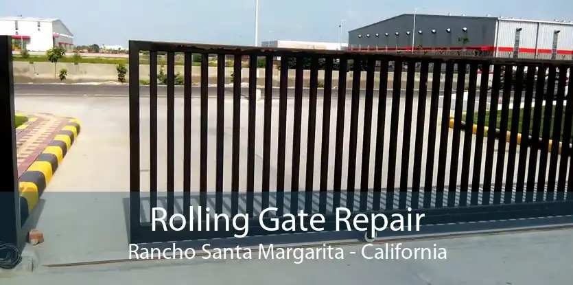 Rolling Gate Repair Rancho Santa Margarita - California