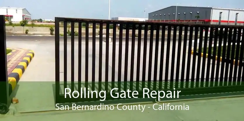 Rolling Gate Repair San Bernardino County - California