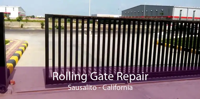 Rolling Gate Repair Sausalito - California