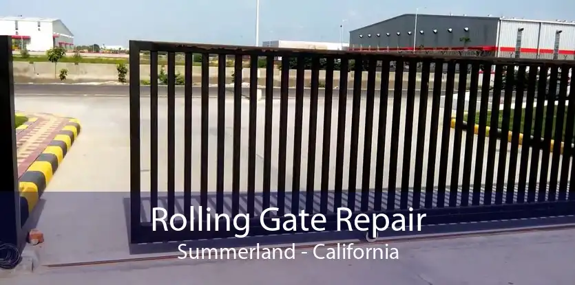 Rolling Gate Repair Summerland - California