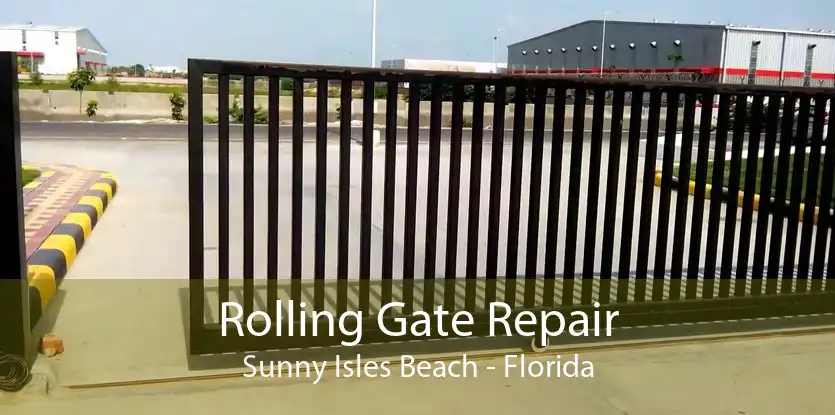Rolling Gate Repair Sunny Isles Beach - Florida