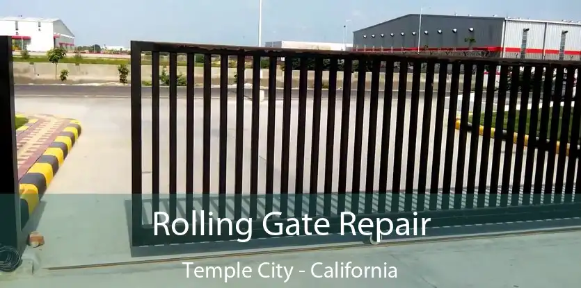 Rolling Gate Repair Temple City - California