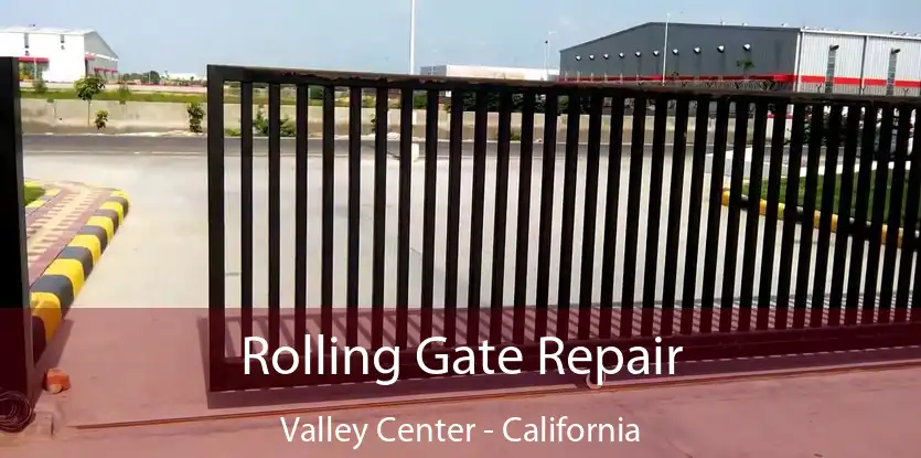 Rolling Gate Repair Valley Center - California