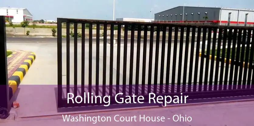 Rolling Gate Repair Washington Court House - Ohio