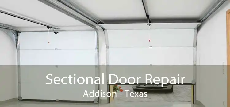 Sectional Door Repair Addison - Texas