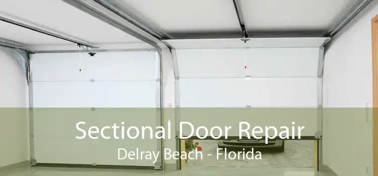 Sectional Door Repair Delray Beach - Florida