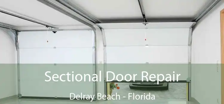 Sectional Door Repair Delray Beach - Florida