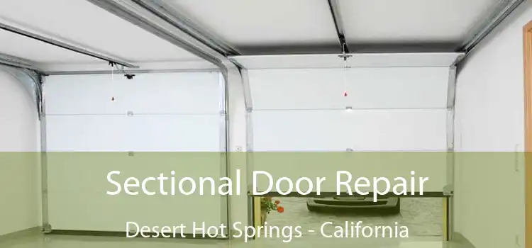 Sectional Door Repair Desert Hot Springs - California