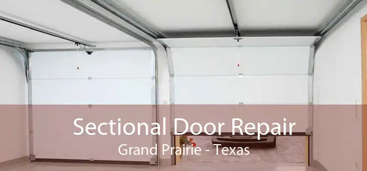 Sectional Door Repair Grand Prairie - Texas