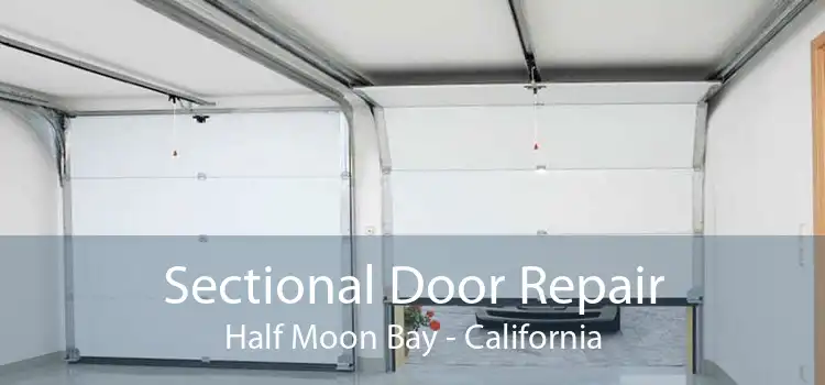 Sectional Door Repair Half Moon Bay - California