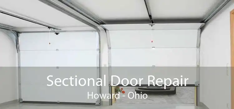 Sectional Door Repair Howard - Ohio