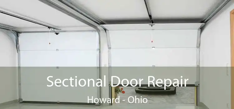 Sectional Door Repair Howard - Ohio