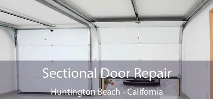 Sectional Door Repair Huntington Beach - California