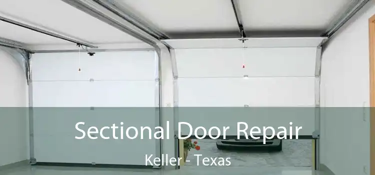 Sectional Door Repair Keller - Texas