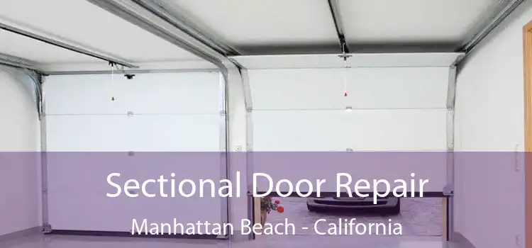 Sectional Door Repair Manhattan Beach - California