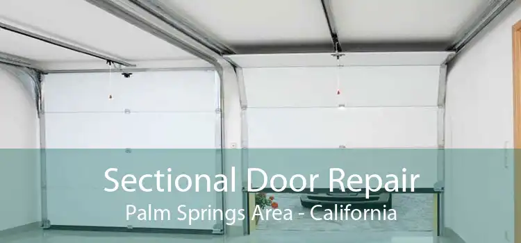 Sectional Door Repair Palm Springs Area - California