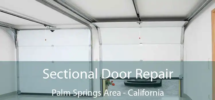 Sectional Door Repair Palm Springs Area - California