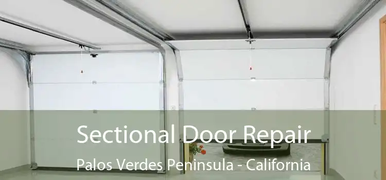 Sectional Door Repair Palos Verdes Peninsula - California