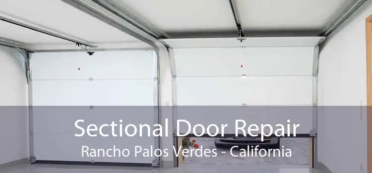 Sectional Door Repair Rancho Palos Verdes - California