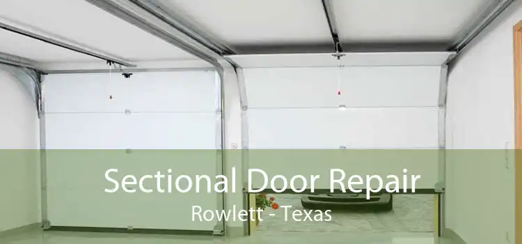 Sectional Door Repair Rowlett - Texas