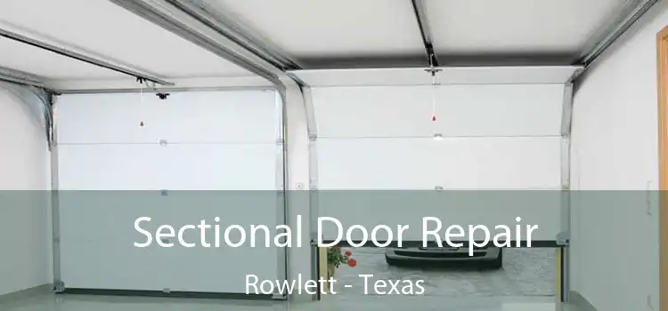 Sectional Door Repair Rowlett - Texas